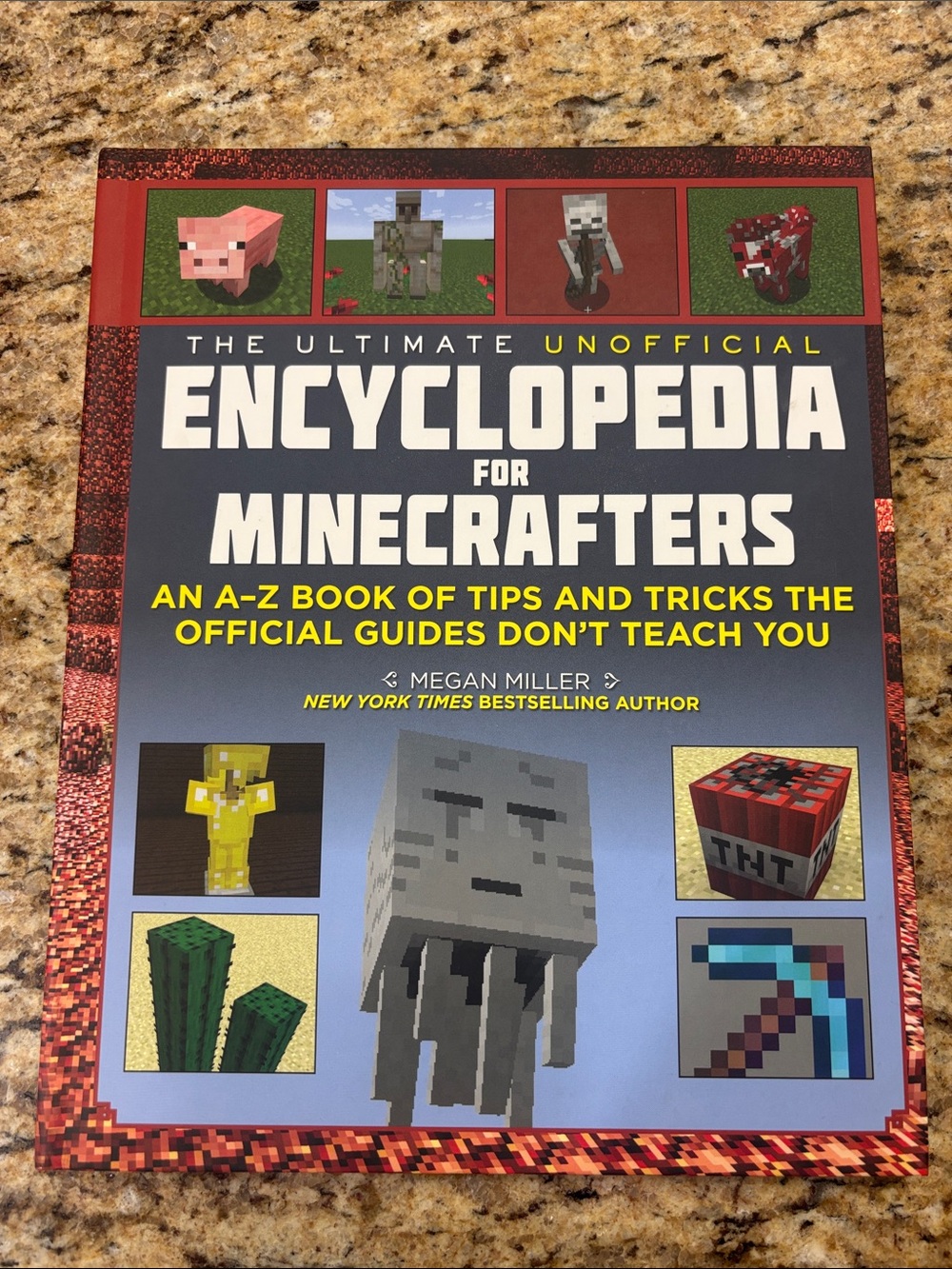 The Ultimate Unofficial Encyclopedia for Minecrafters:An A - Z Book of Tips book